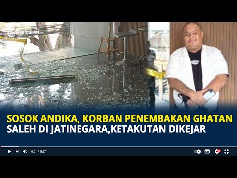 Sosok Mohammad Andika, Korban Penembakan Ghatan Saleh di Jatinegara, Ketakutan Dikejar Tanpa Sebab