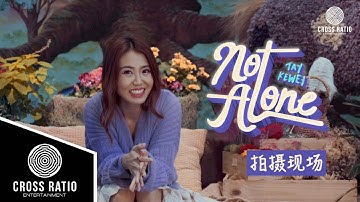 Tay Kewei 鄭可為 【Not Alone】 Official Behind The Scenes 幕後花絮