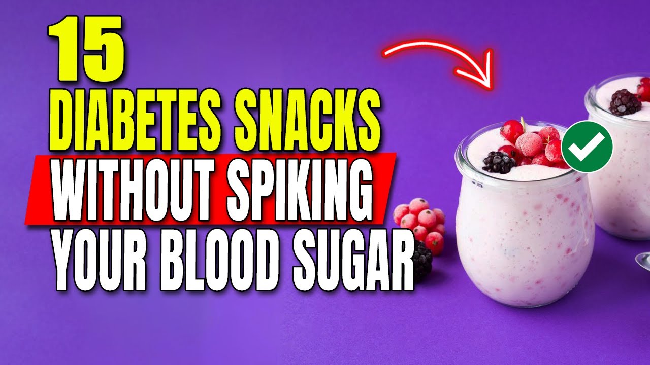 15 Snacks That WON T SPIKE Your Blood Sugar Diabetes Friendly Snacks 