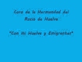 Con mi Huelva y Emigrantes - Coro de la Hermandad del Rocio de Huelva