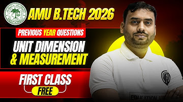 AMU B.Tech 2026 | Unit Dimension & Measurement (Physics) PYQs Class #amu #btech2026 #testseries