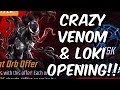 Crazy Venom & Loki Premium Orb Opening!! - Marvel Strike Force