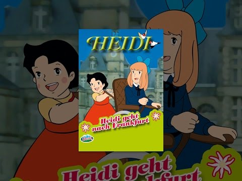 Trailer-Vorschau zu Heidi geht nach Frankfurt