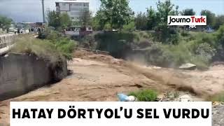 Hatay Dörtyol ve Hassa’da çaylar dereler taştı 