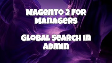 Magento 2 for Managers   Part 1   Global Search Admin   Made with Clipchamp