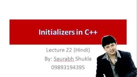 Lecture 22 Initializers in C++ Hindi