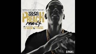 Young Dolph - Preach (Remix) [feat. Rick Ross, Young Jeezy, Lil Wayne \& 2 Chainz]