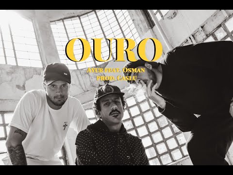 Ouro - Ayur part. Osman (Prod. Caslu)