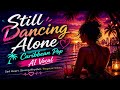 Still Dancing Alone Caribbean Pop AI Vocal