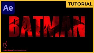 ¡Intro Animado! 🦇 [The Batman] || Tutorial - After Effects