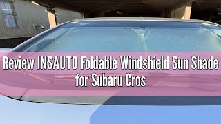 Review INSAUTO Foldable Windshield Sun Shade for Subaru Crosstrek 2018-2025, Heat & UV Protection Ca