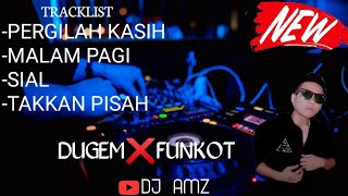DUGEM❌FUNKOT MUSIC 2023 PERGILAH KASIH DJ_AMZ™