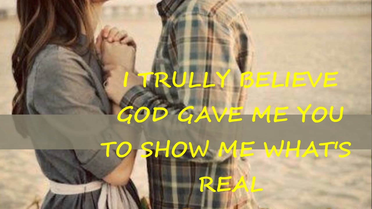 GOD GAVE ME YOU -( LYRICS ) - YouTube