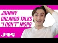 Johnny Orlando Says Song "I Don't" Came From Personal Experience: 'It's Never Fun'