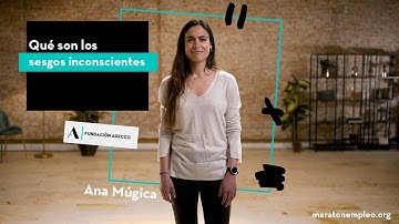Sesgos inconscientes. ¿Qué son? |  #MaratonEmpleo