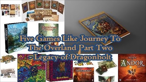 Five Games Like Journey To The Overland   Part Two Legacy of Dragonholt