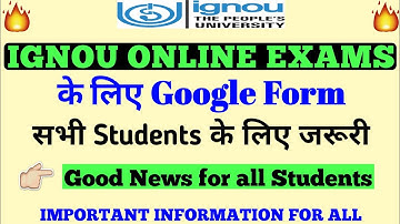IGNOU ONLINE Exam के लिए जरूरी Google Form आप क्या चाहते हैं important for all Students By TIPS GURU