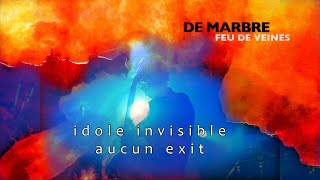 De Marbre - Idole Invisible / Aucun Exit (2023)