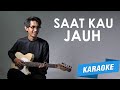 [KARAOKE] ST12 - Saat Kau Jauh (Cover by Tereza)