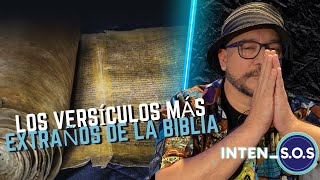 ¡COMENTAMOS LOS VERSÍCULOS MÁS EXTRAÑOS DE LA BIBLIA!