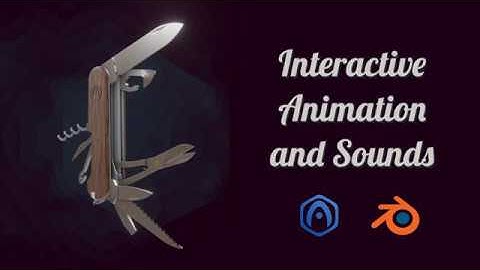 Verge3D for Blender Basics - Part 7 - Interactive Animation and Sounds