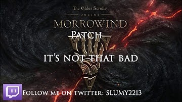 ESO: Morrowind patch update, my thoughts on the freak out