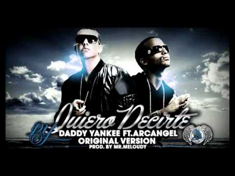 Quiero Decirte - Arcangel Ft Daddy Yankee