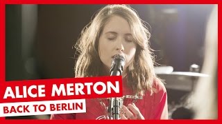 Miniatura de vídeo de "Alice Merton - Back To Berlin (UNPLUGGED)"