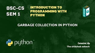 Garbage Collection in Python #bscit #bsccs