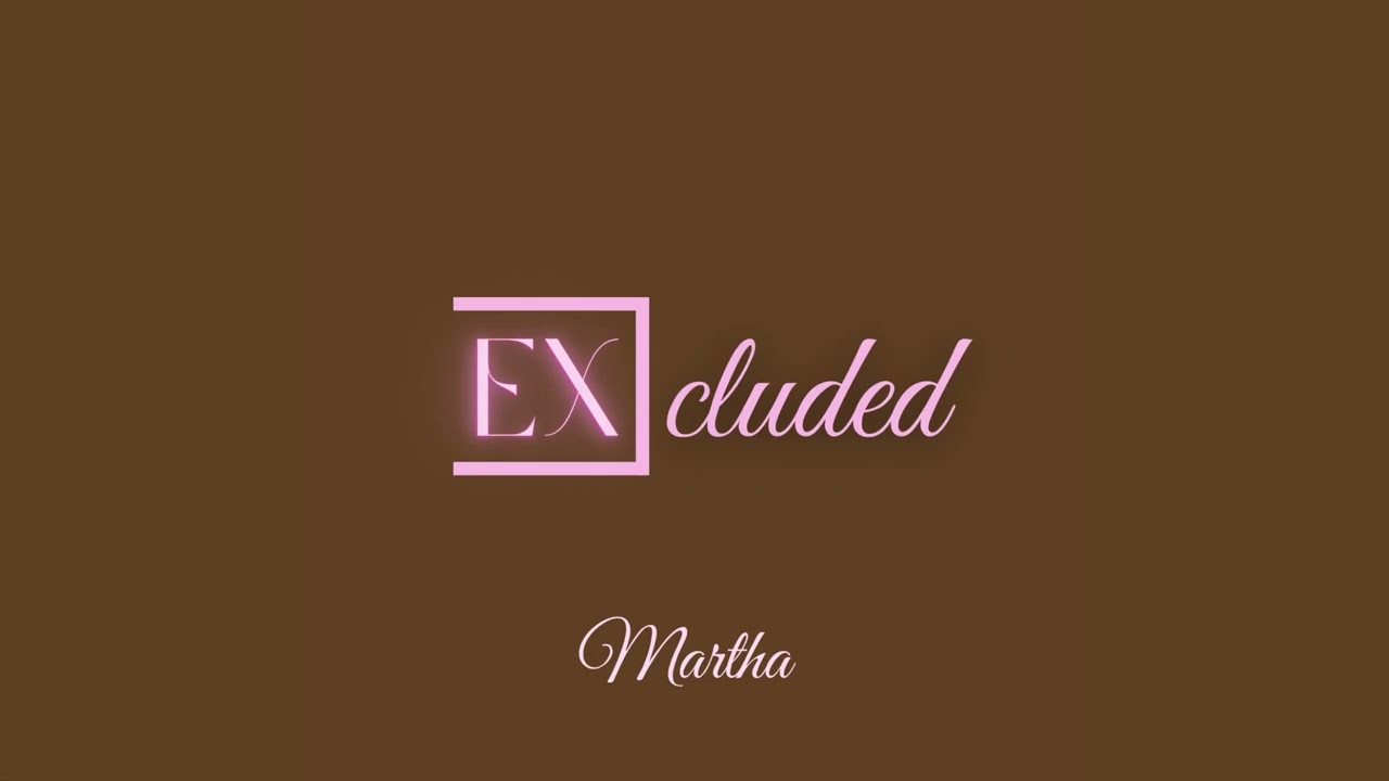 Guarda Martha - Excluded (Official Audio) su YouTube Guarda Martha - Excluded (Official Audio) su YouTube