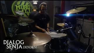 Dialog Senja ft Wira Nagara - Dendam (Drum studio session)