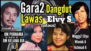 GARA GARA DANGDUT ELVY SUKAESIH, MEGGY Z, ELLYA, ACHMAD ALATAS, WIWIEK ABIDIN