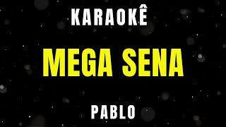 Karaokê - Mega Sena - Pablo - Arrocha