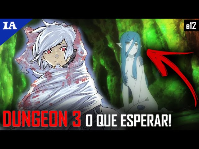 Dungeon ni Deai pode ter mais 3 temporadas! - IntoxiAnime