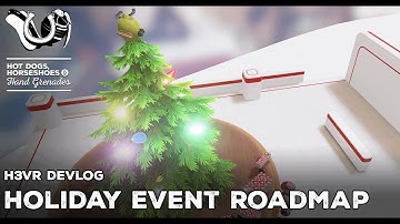 H3VR Early Access Devlog: Holiday Event Roadmap