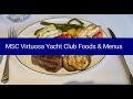 MSC Virtuosa Yacht Club Food &amp; Menu Slide Show 2021