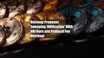 Uniswap Proposes Sweeping ‘UNIfication’ With UNI Burn and Protocol Fee Overhaul