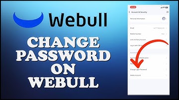 How to Change WeBull Account Password 2023? Update Webull Password