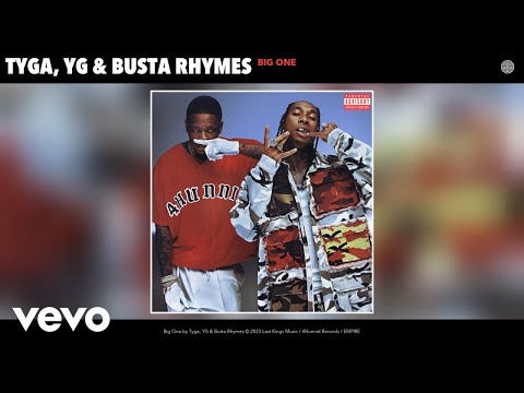 Tyga YG Busta Rhymes - Big One (Official Audio) 