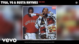 Tyga, YG, Busta Rhymes - Big One (Official Audio)