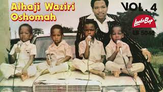 Alhaji Waziri Oshomah – Hungry Man Osamiogbewa