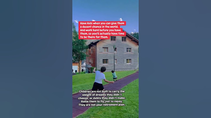 Children are not your retirement plan.⏳