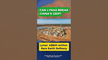 Can Lynas Break China’s Grip? | Australia’s $800 Million Rare Earth Refinery