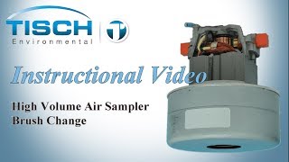 High Volume Air Sampler Brush Change