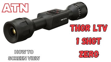 How to Zero the ATN ThOR LTV | Step-by-Step Screen View Walkthrough