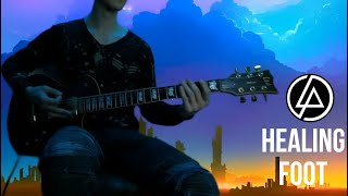 Linkin Park  Healing Foot guitar Cover