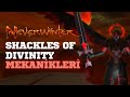 Yeni Trial Shackles of Divinity Mekanikleri - Neverwinter - Türkçe