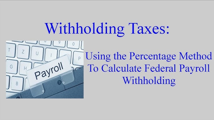 Federal Withholding Calculating An