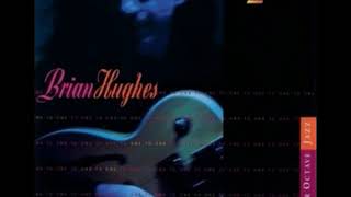 Video thumbnail of "Brian Hughes - Here We Go"