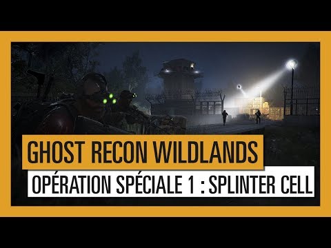 Ghost Recon Wildlands - Opération Spéciale 1 : Splinter Cell [OFFICIEL] VOSTFR HD